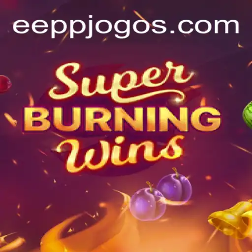 Descubra o Emocionante Mundo de SuperBurningWins no EEPP.com